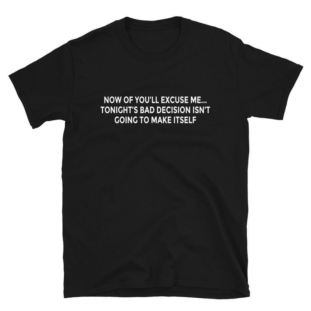 Bad Decision T-Shirt