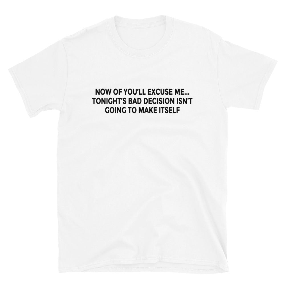 Bad Decision T-Shirt