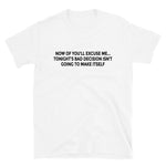 Bad Decision T-Shirt