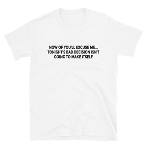 Bad Decision T-Shirt