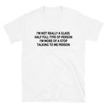 Stop Talking T-Shirt
